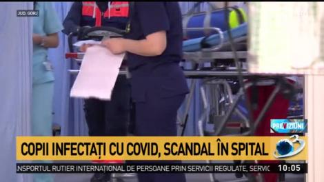 Copii infectați cu COVID-19, scandal în spital