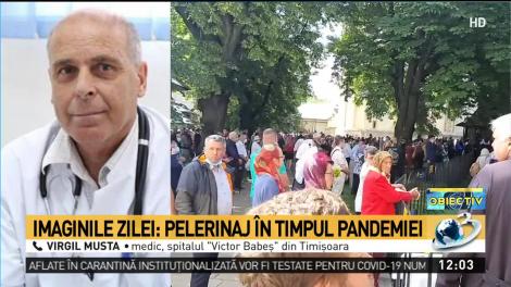 Medicul Virgil Musta, reacție după ce sute de români s-au adunat la pelerinajul de la Suceava: ”Trebuie să fim prudenți, să nu apară o explozie de cazuri!”