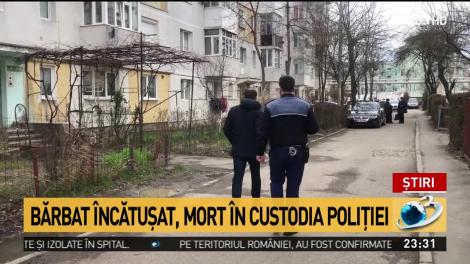 Bărbat &icirc;ncătușat, mort &icirc;n custodia poliției din București