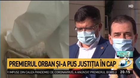 Premierul Orban şi-a pus justiţia &icirc;n cap