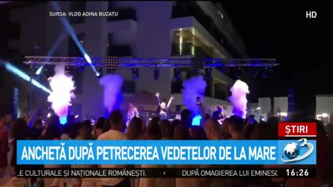 Anchetă după petrecerea vedetelor de la mare