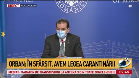 Legea carantinei și a izolării a intrat în vigoare. Premierul Orban, noi declarații: ”Autoritățile au, în sfârșit, pârghiile pentru a lua măsuri!”