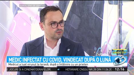 Medic infectat cu COVID, vindecat după o lună