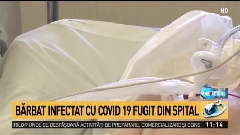 Bărbat infectat cu COVID-19, fugit din spital