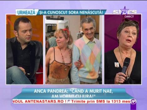 Anca Pandrea: "Când a murit Nae Lăzărescu, am vorbit cu Iura!"
