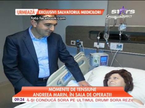 Andreea Marin, în sala de operaţii