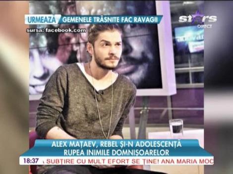 Alex Maţaev, rebel şi-n adolescenţă