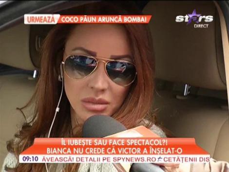 Bianca nu crede ca Victor a inselat-o