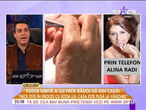 Alina Radi: ”Nick stă într-un apartament cu 3 camere”