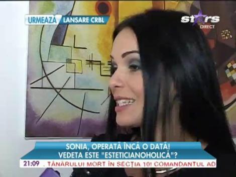 Sonia, încă o operație estetică