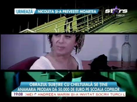 Anamaria Prodan, zeci de mii de euro pentru educaţia copiilor