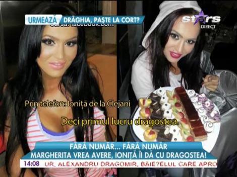 Margherita vrea avere, Ionita ii da cu dragostea!