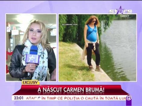A născut Carmen Brumă!