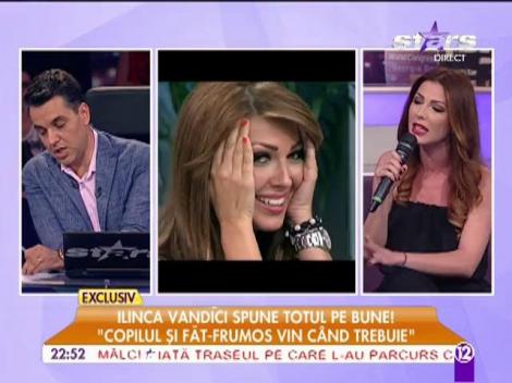 Ilinca Vandici spune totul pe bune! ''Copilul și Făt-Frumos vin când trebuie''
