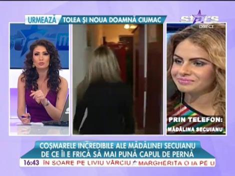 Coşmarele incredibile ale Mădălinei Secuianu