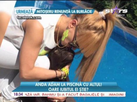 Anda Adam, la piscină cu altul