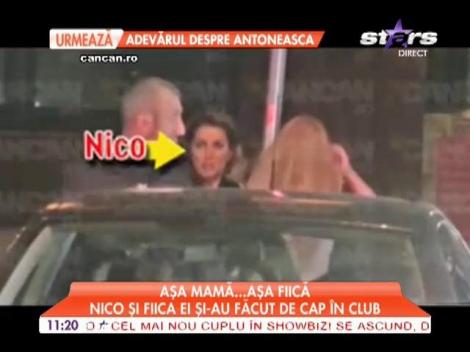 Nico şi fiica ei şi-au făcut de cap în club