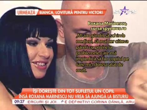 Roxana Marinescu îşi doreşte din tot sufletul un copil