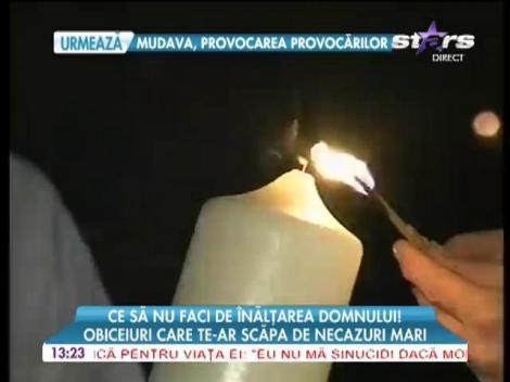 Ce să nu faci de Înălţarea Domnului