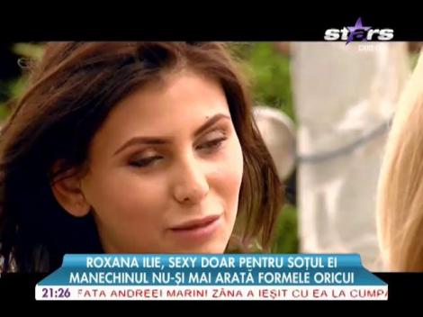Roxana Ilie, sexy doar pentru soţul ei