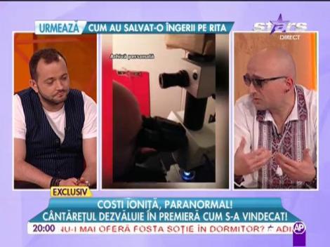 Costi Ioniţă, vindecare miraculoasă prin paranormal!