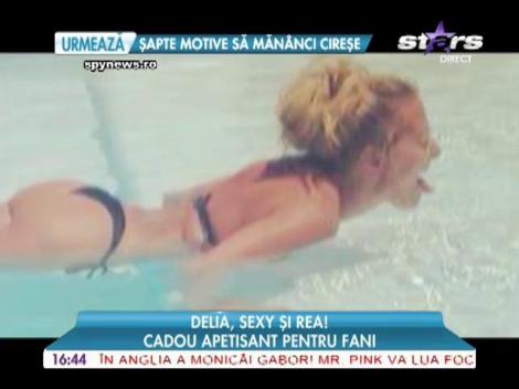 Delia, sexy şi rea! Cadou apetisant pentru fani!