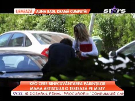 Keo cere binecuvântarea părinţilor! Mama artistului o testează pe Misty