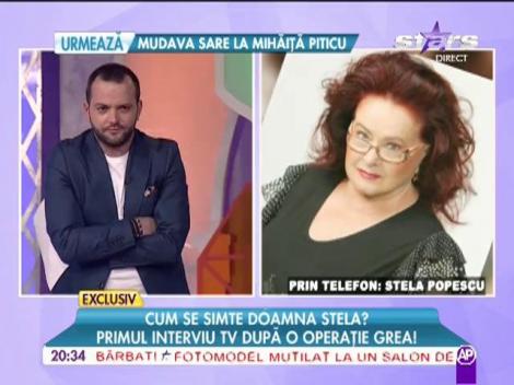 Stela Popescu, primul interviu după operaţie
