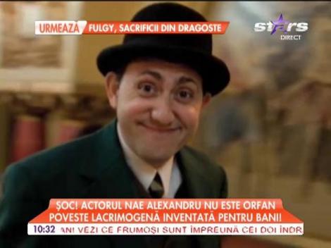Şoc! Actorul Nae Alexandru nu este orfan! Povestea lui de viaţă a fost inventată pentru bani!