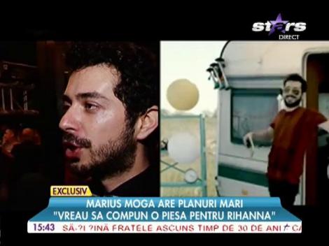 Marius Moga: ”Vreau să compun o piesă pentru Rihanna”