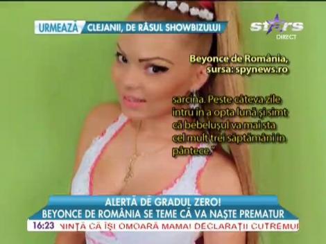 Beyonce de România se teme că va naşte prematur