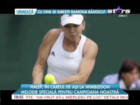 Melodie specială pentru campioana noastră, Simona Halep!