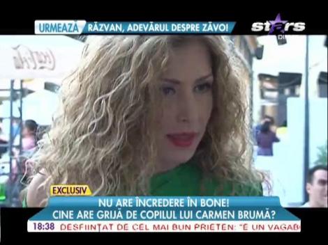 Carmen Brumă nu are încredere în bone! Cine are grijă de copilul ei?