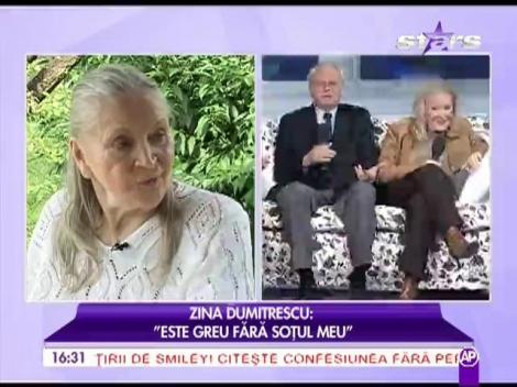 Zina Dumitrescu: ”E greu fără soțul meu!”