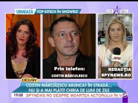 Costin Mărculescu, aruncat în stradă de proprietara apartamentului în care locuia