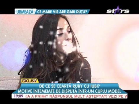 Motive întemeiate de ceartă între Ruby și iubitul ei