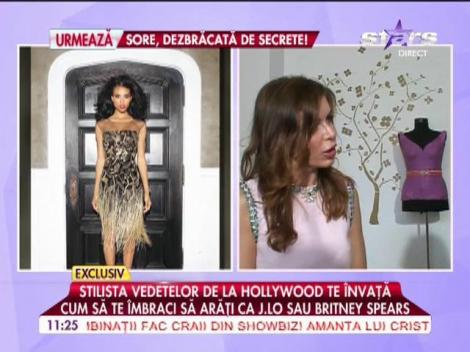 Stilista vedetelor de la Hollywood te învaţă cum să te îmbraci ca J. LO sau Britney Spears