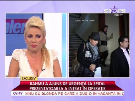 Adriana Bahmuţeanu a ajuns de urgenţă la spital şi se află pe masa de operaţie