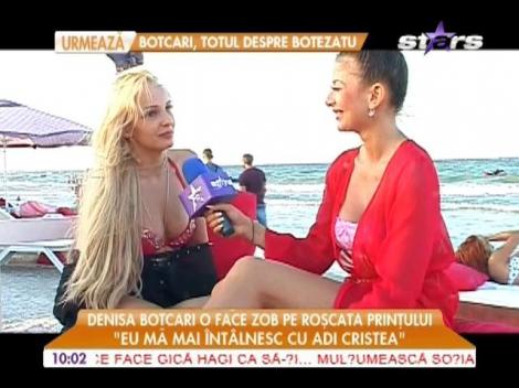Denisa Botcari: "Eu mă mai întâlnesc cu Adi Cristea"