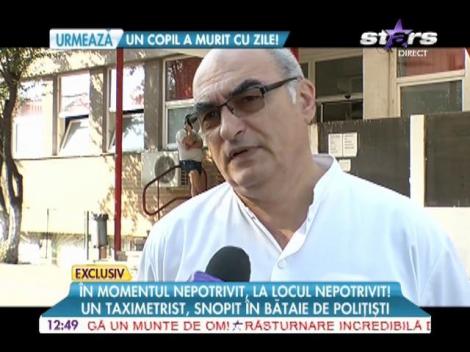 Taximetrist snopit în bătaie de poliţişti