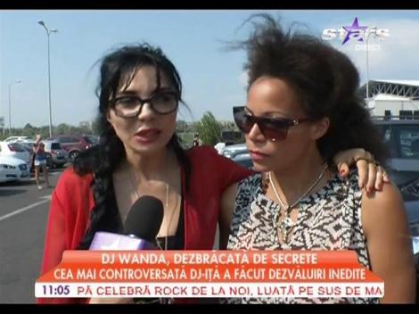 DJ Wanda, dezbrăcată de secrete