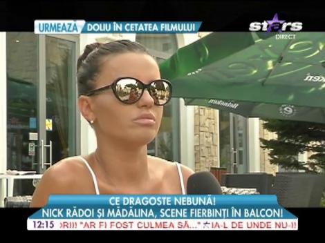 Nick Rădoi şi Mădălina Apostol, scene fierbinţi pe balcon