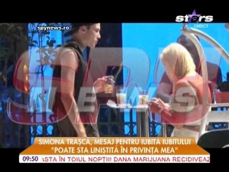 Simona Traşcă, mesaj pentru iubita iubitului: "Poate sta linştită în privinţa mea"