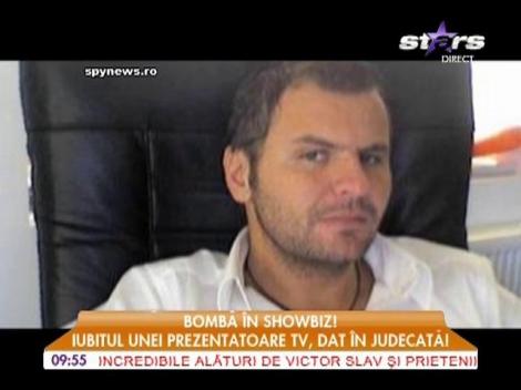 Iubitul unei prezentatoare TV, dat în judecată