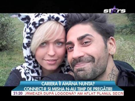 Connect-R şi Misha nu au timp pentru nunta lor