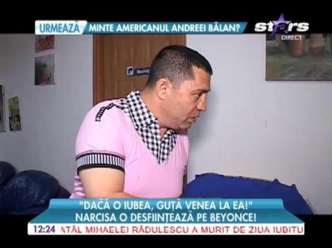 Narcisa o desfiinţează pe Beyonce: "Dacă o iubea, Guţă venea la ea!"