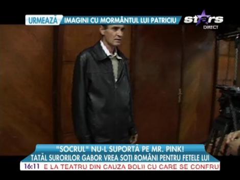 Tatăl Monicăi Gabor nu-l suportă pe Mr. Pink