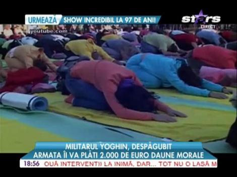 Militarul yoghin, 2.000 de euro despăgubiri din partea Armatei