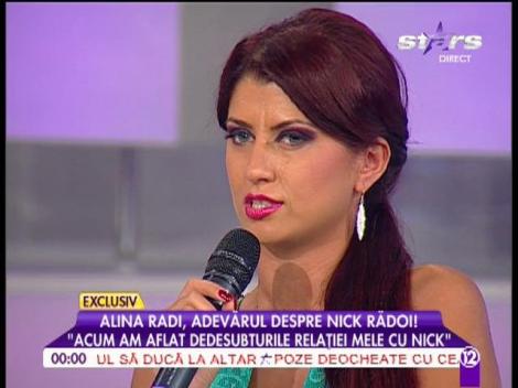 Alina Radi, adevărul despre Nick Rădoi