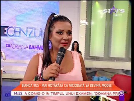 Bianca Rus, mai hotărâtă ca niciodată să devină model